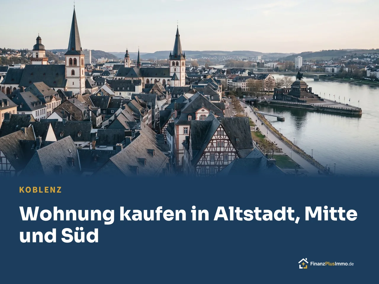 Luftbild Koblenzer Altstadt mit Kirche und Mosel, darunter die Überschrift „Wohnung kaufen in Altstadt, Mitte und Süd“