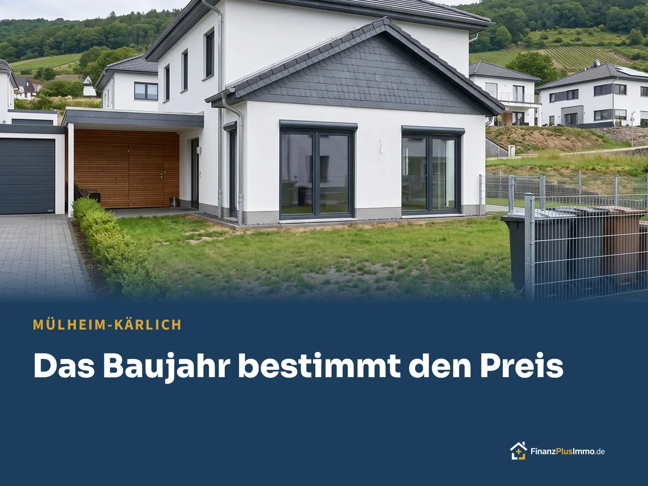 Neubau-Stadtvilla mit Schiefergiebel vor Weinbergen, darunter die Überschrift „Das Baujahr bestimmt den Preis“